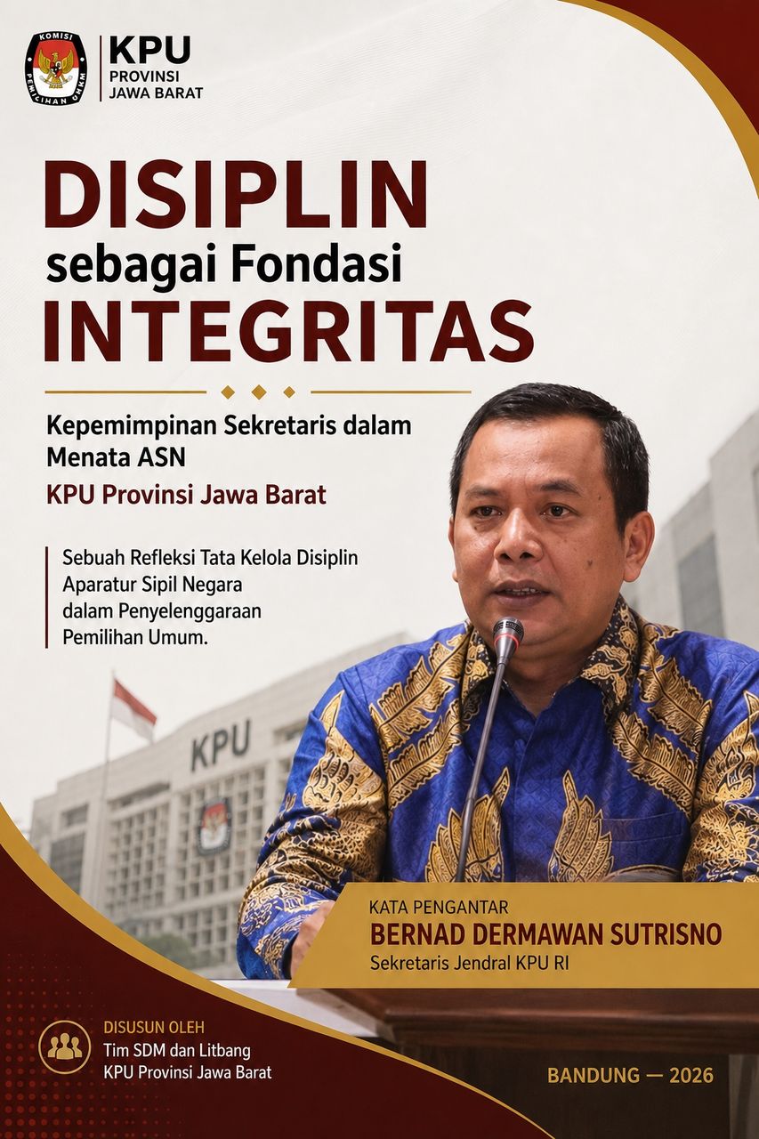 Sampul buku Disiplin sebagai Fondasi Integritas — Kepemimpinan Sekretaris dalam Menata ASN KPU Provinsi Jawa Barat